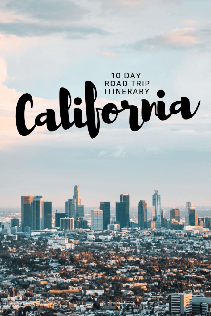 10 day california itinerary pin